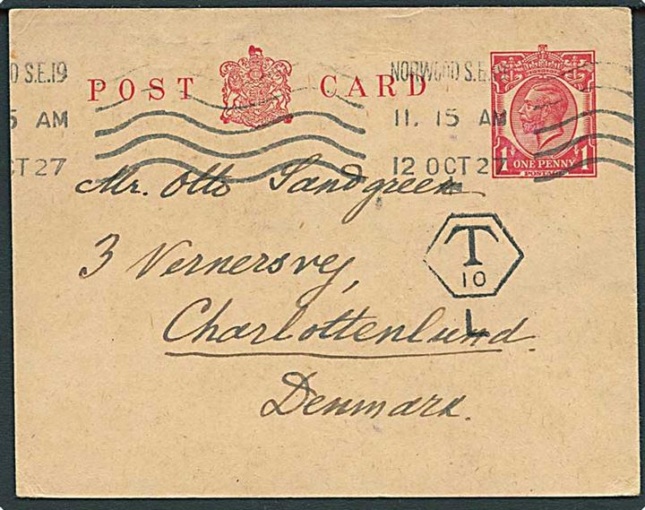1d George V helsagsbrevkort fra Norwood S.E.19 d. 12.10.1927 til Charlottenlund, Danmark. Underfrankeret med T10 stempel. Ikke udtakseret i dansk porto.