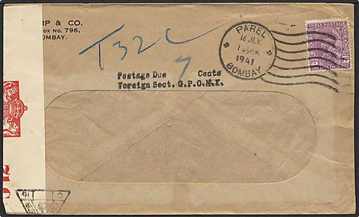 1 ana 3 pies på brev fra Bombay, Indien, d. 16.7.19. Brevet sat i strafporto, påskrevet 7 og T 32 c. Engelsk censur.
