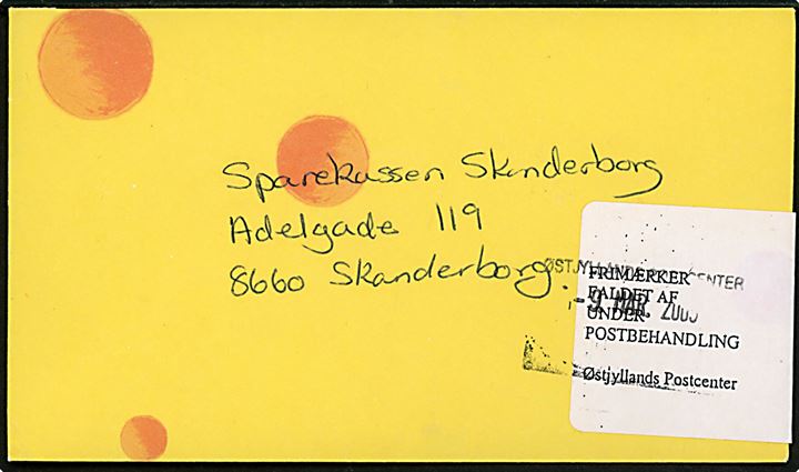 Ufrankeret brev fra Hørning med etiket Frimærker faldet af under postbehandling / Østjyllands Postcenter stemplet Østjyllands Postcenter d. 9.3.2005 til Skanderborg.
