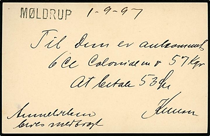 3 øre helsagsbrevkort benyttet som lokalt adviskort dateret d. 1.9.1897 og annulleret med liniestempel MØLDRUP til Roum. Liniestempel benyttet ved brevsamlingsstedet på Møldrup station (Viborg-Ålestrup Jernbane) 1894-1897 indtil levering at stjernestempel. 