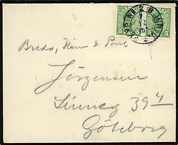 5 øre Chr. X i parstykke på brev fra København annulleret med svensk bureaustempel PKXP No. 2 INR. U. (= Nässjö-Malmö-København) d. 7.12.1917 til Göteborg, Sverige. 