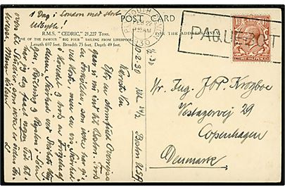 1½d George V på brevkort (R,M.S. Cedric White Star Line) dateret Bostin d. 20.2.1930 og annulleret med britisk skibsstempel Plymouth Devon / Paquebot d. 22.2.1930 til København, Danmark.