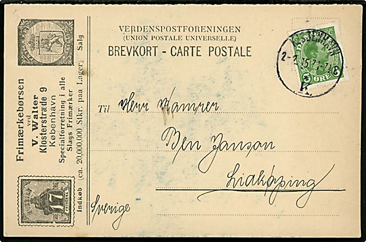 5 øre Chr. X på fortrykt brevkort fra Frimærkebørsen ved V. Walter i Kjøbenhavn d. 2.2.1915 til Lidköping, Sverige.