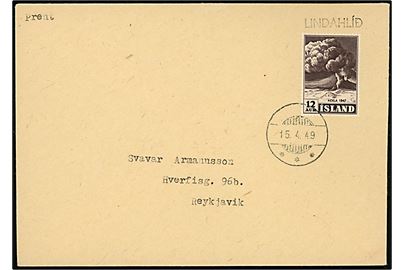 12 aur Hekla på tryksag annulleret med stumt udslebet brotypestempel d. 15.4.1949 og sidestemplet LINDAHLID til Reykjavik.