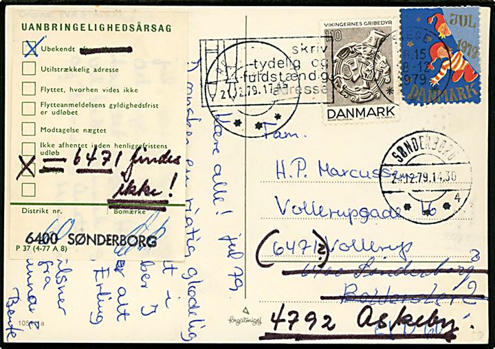 110 øre Gribedyr og Julemærke 1979 på julekort fra Stege d. 18.12.1979 til 6471 Vollerup. Ubekendt i Sønderborg pga. ukendt postnummer og eftersendt til 4792 Askeby.