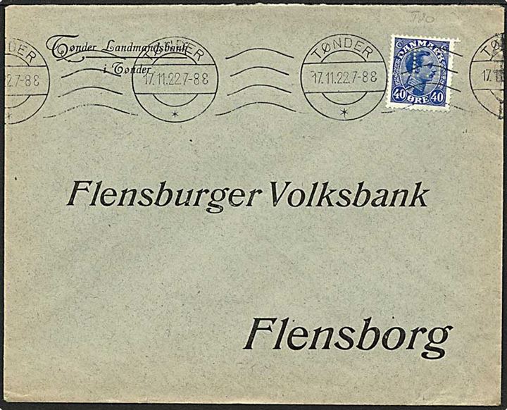 40 øre blå Chr. X på brev fra Tønder d. 17.11.1922 til Flensborg. Mærket med perfin T20 - Tønder Landmandsbank.