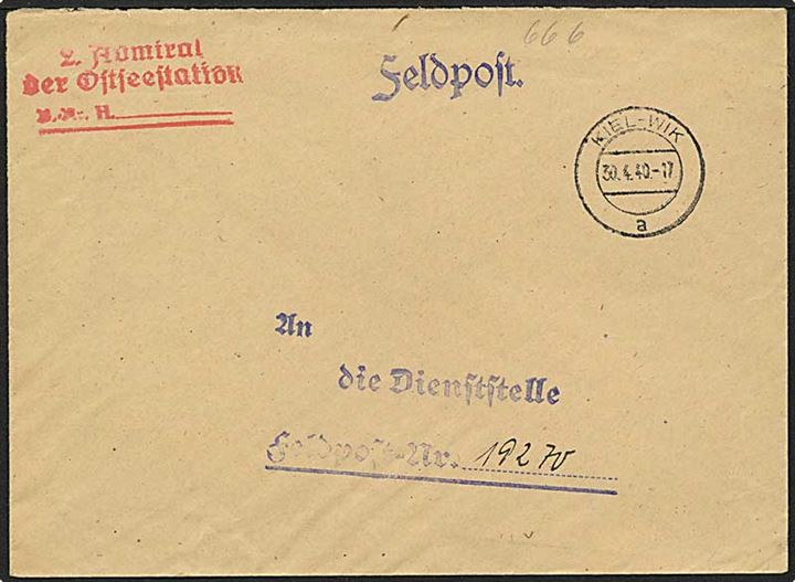 Ufrankeret tysk feltpostbrev fra 2. Admiral der Ostseestation i Kiel-Wik d. 30.4.1940 til Dienststelle Feldpost-Nr. 19270 (= Hafenkapitän Helsingør, Danmark). Påskrevet taktisk dirigerings-nr. 666. 