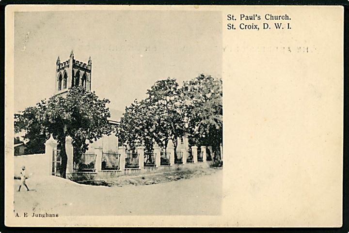 D.V.I., St. Croix, Frederiksted, St. Paul’s Church. A. E. Junghans serie no. 6. Kvalitet 7