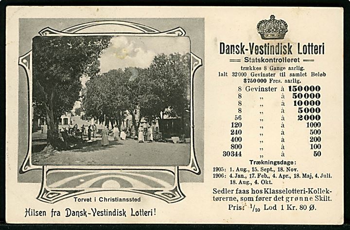 D.V.I., St. Croix, Christiansted, Torvet. “Hilsen fra Dansk-Vestindisk Lotteri”. U/no. Slidt med svag fold. Kvalitet 6