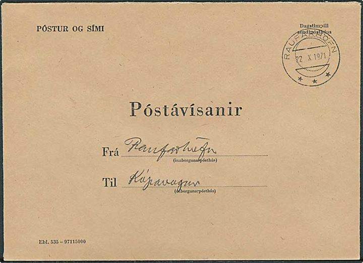 Ufrankeret postsag til postanvisning med brotype stempel Raufarhöfn d. 22.10.1971 til Kóparvagur.
