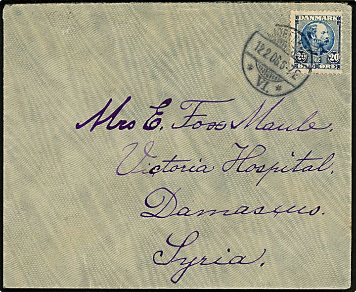 20 øre Chr. IX på brev fra Kjøbenhavn d. 12.2.1906 via Beyrouth til Damaskus, Syrien.