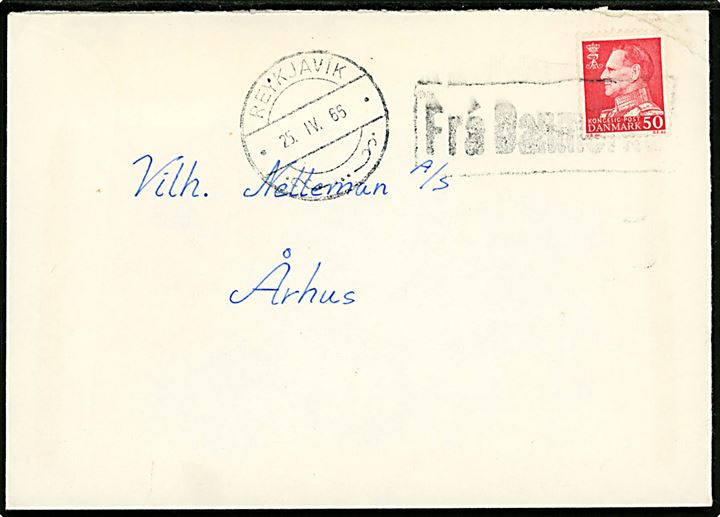 50 øre Fr. IX på brev annulleret med islandsk skibsstempel Frá Danmörku og sidestemplet Reykjavik d. 25.4.1966 til Aarhus, Danmark.