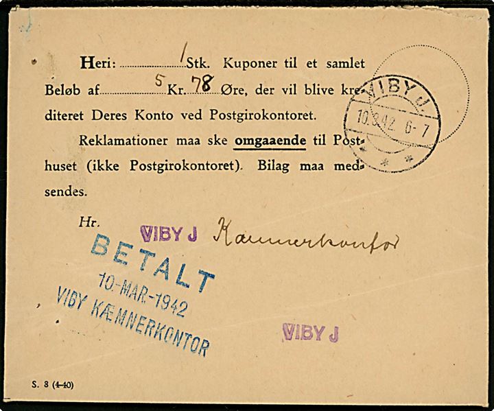 Kuvert - S.8 (4-40) - til kuponer som er blevet krediteret ved Postgirokontoret med brotype IIc Viby J. d. 10.3.1942 til Viby Kæmnerkontor.