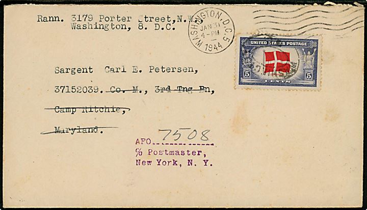 5 cents Denmark udg. på brev fra Washington d. 31.1.1944 til sergent Carl E. Petersen i Camp Ritchie, Maryland - eftersendt med midlertidig feltpostadresse: APO 7508 c/o Postmaster New York, N.Y. 