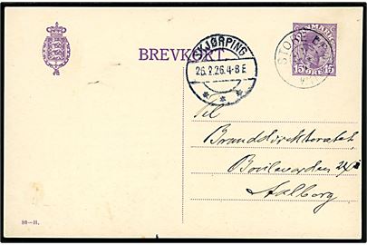 15 øre Chr. X helsagsbrevkort (fabr. 80-H) annulleret med stjernestempel STORE BRØNDUM og sidestemplet Skjørping d. 26.2.1926 til Aalborg.