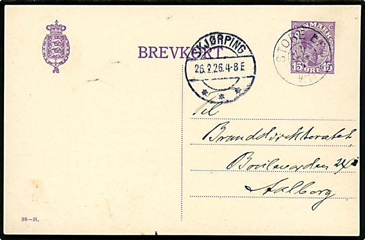 15 øre Chr. X helsagsbrevkort (fabr. 80-H) annulleret med stjernestempel STORE BRØNDUM og sidestemplet Skjørping d. 26.2.1926 til Aalborg.