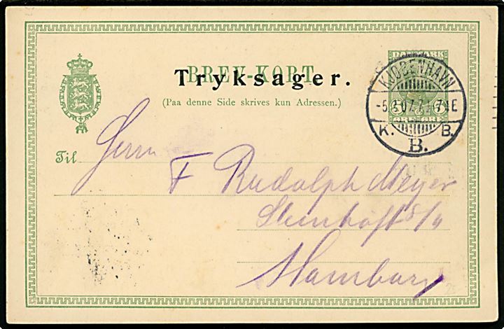 5 øre Chr. IX helsagsbrevkort tiltrykt Tryksager. fra Kjøbenhavn d.  5.2.1907 til Hamburg, Tyskland.