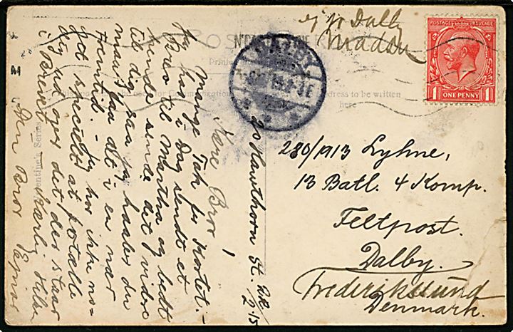 Britisk 1d George V på brevkort fra Newcastle d. 22.2.1915 til soldat ved 13. Batl. 4. Komp., Feltpost, Dalby pr. Frederikssund, Danmark. Påskrevet ej pr. Dalby med stempel Dalby. Hj.knæk.