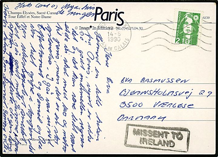 2,10 Fr. på brevkort fra Marck, Pas-de-Calais  d. 14.6.1990 til Værløse, Danmark. Frjlsendt med rammestempel MISSENT TO IRELAND. 