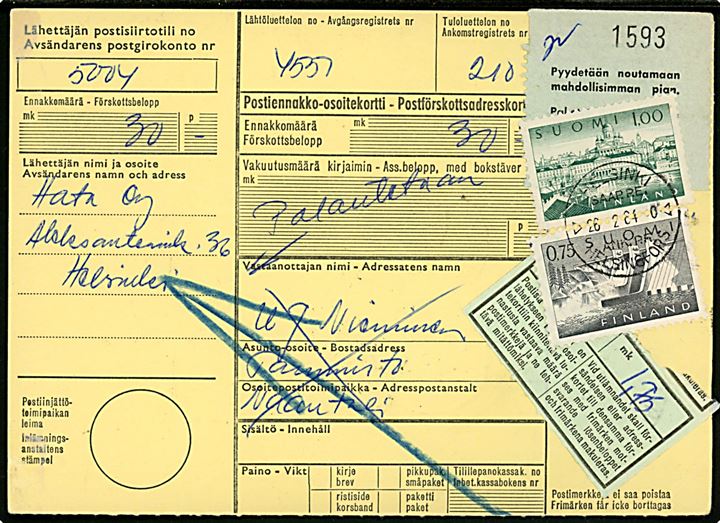 Retur-postopkrævning fra Helsinki til Naantali. Påsat Lösen etiket og 0.75 mk. og  1 mk. udg. annulleret Helsinki Saap.P.E. d. 26.2.1964.