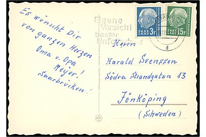 Saarland 3 fr. og 15 fr. på brevkort fra Saarbrücken d. 19.12.1958 til Jönköping, Sverige.