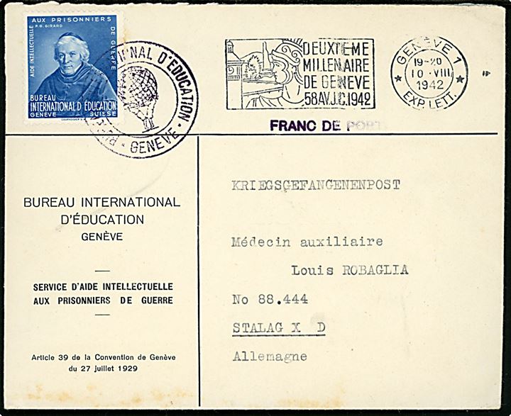 Ufrankeret fortrykt krigsfangebrev fra Dureau International d'Education i Geneve d. 10.8.1942 til krigsfangelejr Stalag XD (= Wietzendorf) i Tyskland. Påsat blå velgørenheds mærkat.
