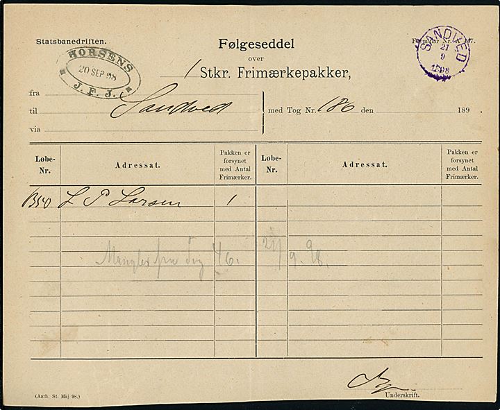 Statsbanedriften Følgeseddel over Frimærkepakker - formular Nr. A447 med ovalt jernbanestempel HORSENS * J.F.J. * d. 20.9.1898 til Sandved. Ank.stemplet med violet lapidar VI stempel Sandved d. 21.9.1898.