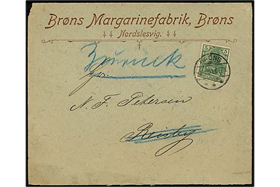5 pfg. Germania (defekt) på brev fra Brøns Margarinefabrik stemplet Bröns d. 3.1.1901til Reisby. Retur som ubekendt
