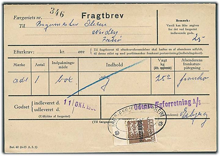 1 kr. Rigsvåben Postfærgemærke single på fragtbrev fra Esbjerg d. 11.10.1956 til Nordby, Fanø.