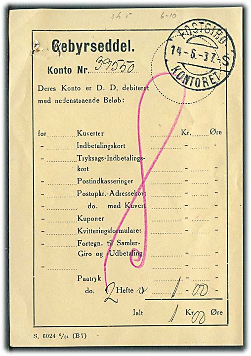 Gebyrseddel - formular S.6024 6/34 (B7) - med brotype II kPostgiro - Kontoret d. 14.6.1937 S.