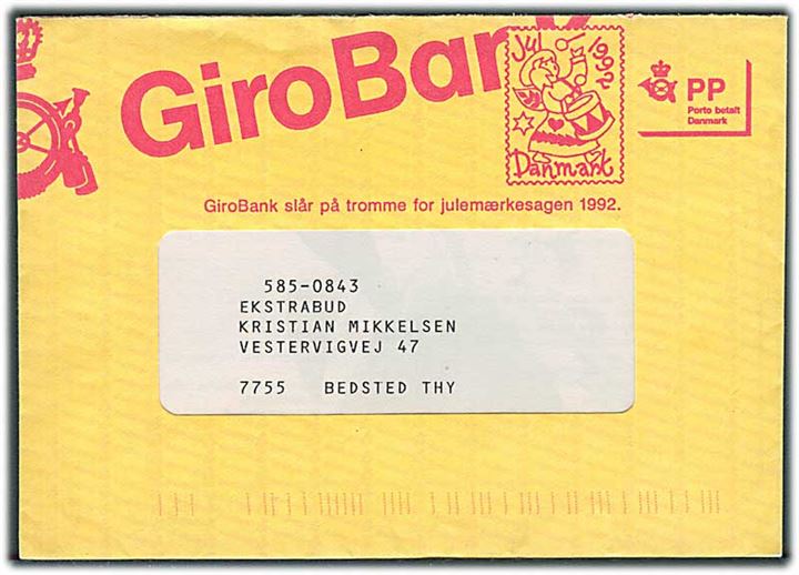 PP-rudekuvert fra GiroBank A/S - formular S 6033 (44.92) - med Julemærke-tiltryk: GiroBank A/S slår på tromme for julemærkesagen 1992 til Bedsted.