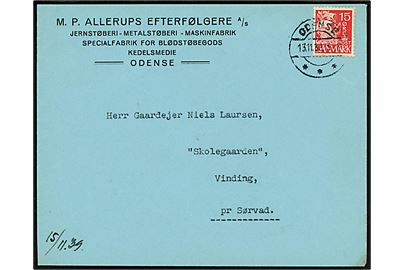 15 øre Karavel på firmakuvert fra M. P. Allerups Efterfølgere A/S i Odense d. 13.11.1939 til Vinding pr. Sørvad.