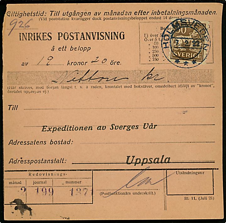 30 öre Løve single på Indenrigs Postanvisning stemplet Holmsveden d. 7.2.1922 til Uppsala.