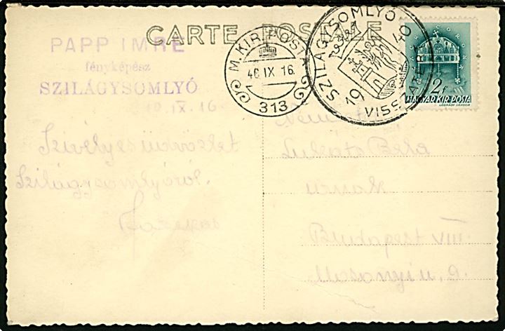 Ungarsk 2 f. på brevkort fra besat rumænsk Transsylvanien annulleret med befrielsesstempel fra Szilágysomlyó og sidestemplet med feltpoststempel M.Kir.Posta 313 d. 16.9.1940 til Budapest. Fold.