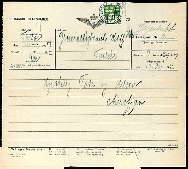 10 øre Bølgelinie annulleret med brotype Ia Tølløse JB.P.E. d. 26.9.1927 på De Danske Statsbaner telegramformular med med tak og hilsen fra Kong Chr. X indleveret ved Sorgenfri Hof til Generalløjtnant Wollf i Tølløse. 