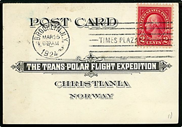 Amerikansk 2 cents Washington på fortrykt Trans-Polar Flight Expedition kort stemplet Brooklyn N.Y. d. 25.3.1924 til Christiania. 1924-flyvningen blev aflyst. Opfrankeret med norsk 25 øre Svalbard udg. og 5 øre Posthorn og sendt med Amundsen’s mislykkede 1925-flyvning og stemplet Kings Bay d. 18.6.1925.