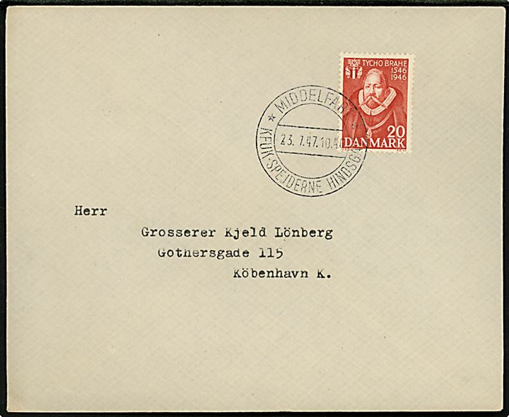 20 øre Tycho Brahe på brev annulleret med spejder særstempel Middelfart * KFUK-Spejderne Hindsgavl * d. 23.7.1947 til København.