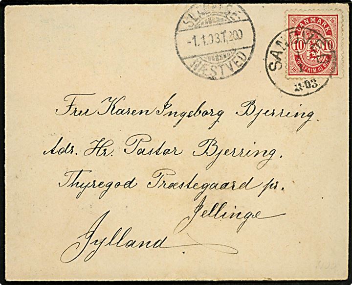 10 øre Våben på brev annulleret med lapidar VI Sandved d. 1.1.1903 og sidestemplet bureau Slagelse - Næstved T.200 d. 1.1.1903 til Jellinge.