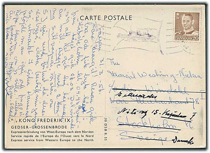 20 øre Fr. IX på brevkort (Færgen M/F Kong Frederik IX) annulleret med VIOLET håndrullestempel Dansk Søpost Gedser-Grossenbrode d. 31.3.1956 til Stockholm, Sverige - eftersendt til København, Danmark.