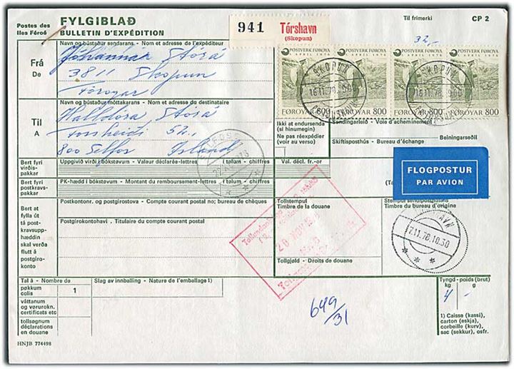 8 kr. Landpost (4) på 32 kr. frankeret internationalt adressekort for luftpostpakke annulleret med pr.-stempel Skopun pr. Tórshavn d. 16.11.1978 til Selfos, Island.