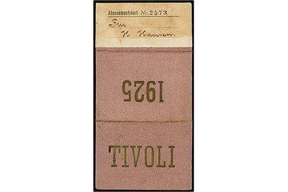 Tivoli Abonnementskort for 1925. Pris 15 kr. + Skat 3 kr.