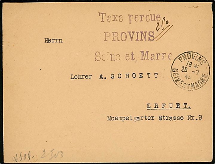 Fransk 2,90 fr. kontant frankeret brev med stempel Taxe percue PROVINS Sein et Marne stemplet Provins d. 20.7.1940 til Erfurt, Tyskland. Åbnet af tysk censur i Frankfurt.