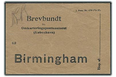 Brevbundt vignet fra Omkarteringspostkontoret i København til Birmingham. J.Form. Nr. 4798 (16/5 27).