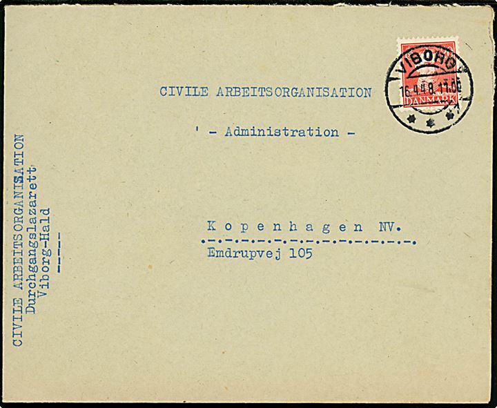20 øre Chr. X på brev fra Civile Arbeitsorganisation, Durchgangslazarett Viborg-Hald stemplet Viborg d. 16.4.1948 til Civile Arbeitsorganisation i København.