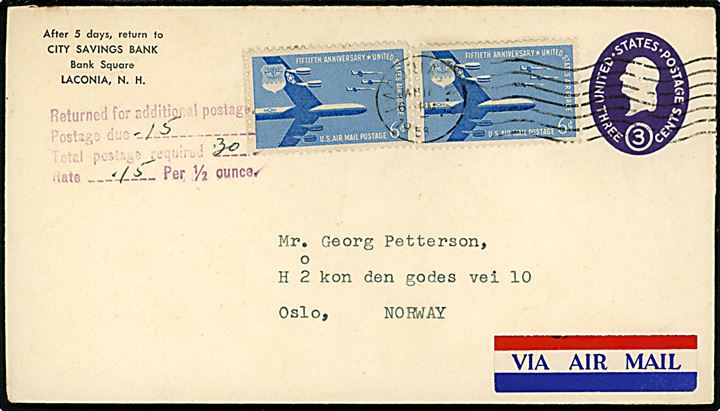 3 cents helsagskuvert opfrankeret med 6 cents Air Force 50 år (par) fra Laconia d. 17.1.1958 til Oslo, Norge. Underfrankeret og returneret til frankering med 15 cents for at kunne blive fremsendt.