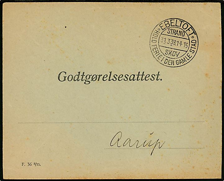 Godtgørelsesattest kuvert - formular F.36 8/33 - med turiststempel Ebeltoft d. 31.3.1938 til Aarup.