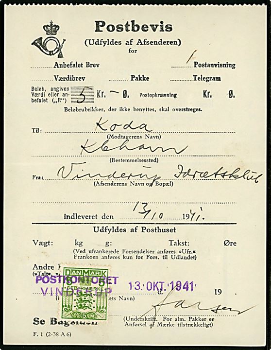 Postbevis - formular F.1 (2-38 A6) - for afsendelse af postanvisning . Påsat 5 øre Gebyrmærke annulleret med kontorstempel Postkontoret Vinderup d. 13.10.1941.