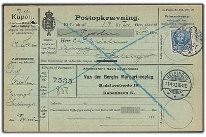 20 øre Fr. VIII ultramarin på retur Postopkrævning fra Kjøbenhavn d. 11.4.1912 til Helsingør. Rift i venstre hjørne.