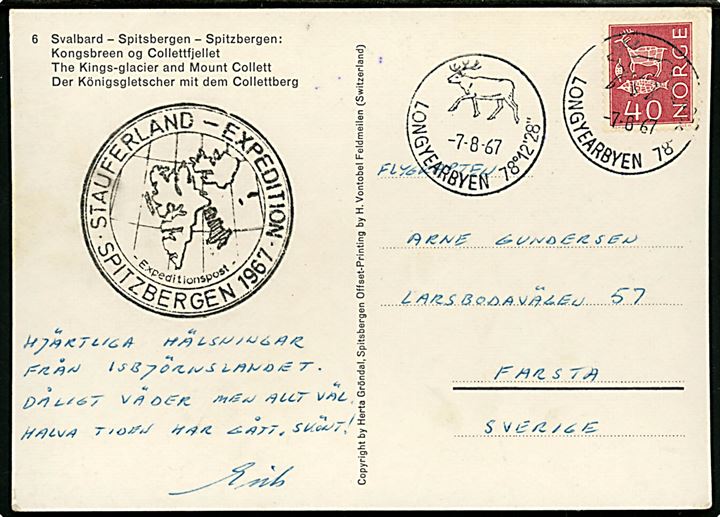 40 øre på brevkort (Svalbard, Kongsbreen) stemplet Longyearbyen d. 7.8.1967 og sidestemplet Stauferland - Expedition / Spitzbergen 1967 til Farsta, Sverige.