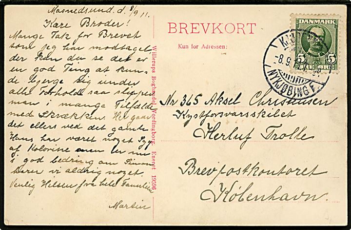 5 øre Fr. VIII på brevkort dateret Masnedsund og annulleret med bureaustempel Kjøbenhavn - Nykjøbing F. T.94 d. 8.9.1911 til sømand ombord på kystforsvarsskibet Herluf Trolle, Brevpostkontoret, København. 